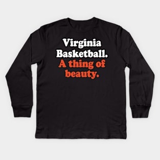 Virginia Basketball A thing Of Beauty Kids Long Sleeve T-Shirt